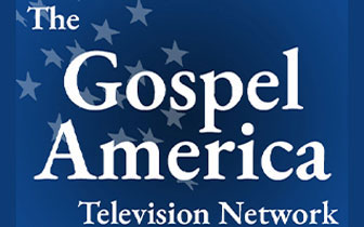 THE GOSPEL AMERICA NETWORK